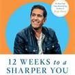 Book Discussions, January 18, 2023, 01/18/2023, 12 Weeks to a Sharper You: From CNN's Sanjay Gupta (online)