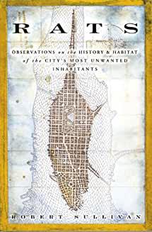 Book Clubs, January 30, 2023, 01/30/2023, Rats: Observations on the History and Habitat of the City&rsquo;s Most Unwanted Inhabitants by Robert Sullivan