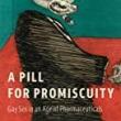 Book Discussions, February 18, 2023, 02/18/2023, A Pill for Promiscuity: Gay Sex in an Age of Pharmaceuticals