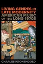 Book Discussions, January 30, 2023, 01/30/2023, Living Genres in Late Modernity: American Music of the Long 1970s (online)