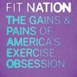 Book Discussions, February 13, 2023, 02/13/2023, Fit Nation: The Gains and Pains of America's Exercise Obsession