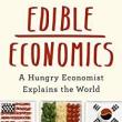 Book Discussions, February 21, 2023, 02/21/2023, Edible Economics: A Hungry Economist Explains the World