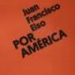Gallery Talks, March 11, 2023, 03/11/2023, Juan Francisco Elso: Por Am&eacute;rica:&nbsp;Exhibition Walkthrough
