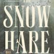 Book Discussions, March 14, 2023, 03/14/2023, The Snow Hare: Love and Consequences (online)