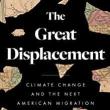 Book Discussions, February 22, 2023, 02/22/2023, The Great Displacement: Climate Change and the Next American Migration 