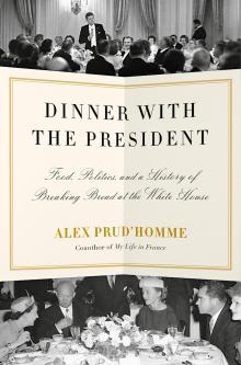 Book Discussions, March 24, 2023, 03/24/2023, Dinner with the President: Food, Politics, and a History of Breaking Bread at the White House