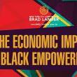 Forums, February 28, 2023, 02/28/2023, The Economic Impact of Black Empowerment