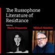 Readings, March 01, 2023, 03/01/2023, &ldquo;The Russophone Literature of Resistance&rdquo;: The Worldwide Launch of the March 2023 Issue of World Literature Today&nbsp;(online)
