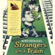 Films, March 30, 2023, 03/30/2023, Alfred Hitchcock's Strangers On a Train (1951): thriller