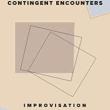 Book Discussions, March 20, 2023, 03/20/2023, Contingent Encounters: Improvisation in Music and Everyday Life&nbsp;(online)