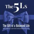 Book Discussions, March 27, 2023, 03/27/2023, The 5Ls: The Gift of a Balanced Life&nbsp;(online)