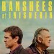 Films, March 04, 2023, 03/04/2023, The Banshees of Inisherin (2022) with Colin Farrell