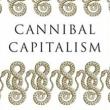 Book Discussions, March 23, 2022, 03/23/2022, Cannibal Capitalism. How Our System Is Devouring Democracy, Care, and the Planet and What We Can Do About It