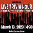 Others, March 13, 2023, 03/13/2023, Horror Film Trivia Hour