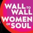 Concerts, April 01, 2023, 04/01/2023, Wall to Wall Concert: Women of Soul (in Person AND Online)