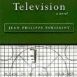 Book Clubs, March 06, 2023, 03/06/2023, Television by Jean-Philippe Toussaint (in-person and online)
