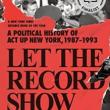Book Discussions, April 12, 2023, 04/12/2023, Let the Record Show: A Political History of ACT UP New York, 1987-1993