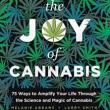 Book Discussions, March 30, 2023, 03/30/2023, The Joy of Cannabis: 75 Ways to Amplify Your Life Through the Science and Magic of Cannabis