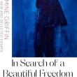 Book Discussions, April 06, 2023, 04/06/2023, In Search of a Beautiful Freedom: New and Selected Essays