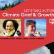 Discussions, March 15, 2023, 03/15/2023, Transforming Climate Grief into Growth (online)
