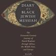 Book Discussions, March 16, 2023, 03/16/2023, Diary of a Black Jewish Messiah: The Sixteenth-Century Journey of David Reubeni through Africa, the Middle East, and Europe