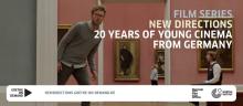 Screenings, April 10, 2023, 04/10/2023, 20 Films by Young German Directors (online thru May 30)