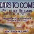 Plays, March 08, 2023, 03/08/2023, Lillian Hellman's Days to Come: Smalltown Labor Strife (online thru Apr. 2)