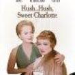 Films, March 30, 2023, 03/30/2023, Hush...Hush, Sweet Charlotte (1964): horror/mystery