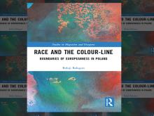 Book Discussions, April 06, 2023, 04/06/2023, Race and the Colour-Line: The Boundaries of Europeanness in Poland