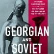 Book Discussions, April 04, 2023, 04/04/2023, Georgian and Soviet: Entitled Nationhood and the Specter of Stalin in the Caucasus&nbsp;(in-person and online)