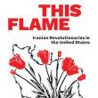 Book Discussions, April 25, 2023, 04/25/2023, This Flame Within: Iranian Revolutionaries in the US