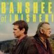 Films, April 28, 2023, 04/28/2023, The Banshees of Inisherin (2022): Oscar-Nominated Drama with Colin Farrell, Brendan Gleeson