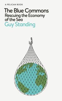 Book Discussions, April 12, 2023, 04/12/2023, The Blue Commons: Rescuing the Economy of the Sea