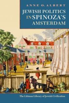 Book Discussions, March 24, 2023, 03/24/2023, Jewish Politics in Spinoza's Amsterdam: A New Theopolitical Self-Understanding (online)