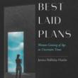 Book Discussions, March 24, 2023, 03/24/2023, Best Laid Plans: Women Coming of Age in Uncertain Times