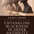 Book Discussions, April 26, 2023, 04/26/2023, Untangling Blackness in Greek Antiquity (in-person and online)
