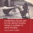 Book Discussions, April 25, 2023, 04/25/2023, Exhibiting Italian Art in the United States from Futurism to Arte Povera