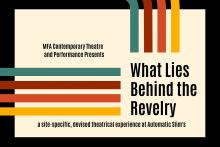 Performances, April 03, 2023, 04/03/2023, What Lies Behind the Revelry: A Theatrical Experience