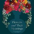 Book Discussions, April 18, 2023, 04/18/2023, Flowers and Their Meanings: The Secret Language and History of Over 600 Blooms