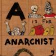 Book Discussions, April 13, 2023, 04/13/2023, A is for Anarchist: A Sardonic Spin on the ABC Book