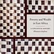 Book Discussions, April 13, 2023, 04/13/2023, Poverty and Wealth in East Africa: A Conceptual History