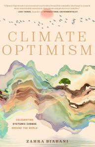 Book Discussions, April 12, 2023, 04/12/2023, Climate Optimism: Celebrating Systemic Change Around the World