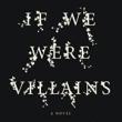 Book Discussions, May 01, 2023, 05/01/2023, If We Were Villains: Prisoner Tells the Truth