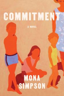 Book Discussions, April 26, 2023, 04/26/2023, Commitment by Mona Simpson (In Person AND Online)