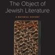 Book Discussions, May 04, 2023, 05/04/2023, The Object of Jewish Literature: A Material History (online)