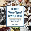 Book Discussions, May 02, 2023, 05/02/2023, Iconic New York Jewish Food: A History and Guide with Recipes