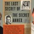Book Discussions, May 23, 2023, 05/23/2023, The Last Secret of the Secret Annex: Anne Frank's Friends and Betrayers (online)