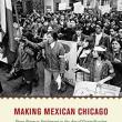 Book Discussions, April 24, 2023, 04/24/2023, Making Mexican Chicago: From Postwar Settlement to the Age of Gentrification