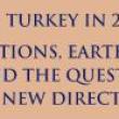 Lectures, April 18, 2023, 04/18/2023, Turkey in 2023: Elections, Earthquakes,and Quest for a New Direction