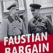 Book Discussions, April 14, 2023, 04/14/2023, Faustian Bargain: The Soviet-German Partnership and the Origins of the Second World War&nbsp;(online)